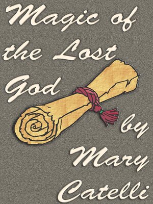 cover image of Magic of the Lost God